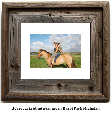 horseback riding near me in Hazel Park, Michigan